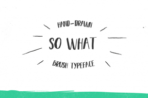 SO WHAT is a free brush font and was the first attempt by the author which was designed with brush pen.